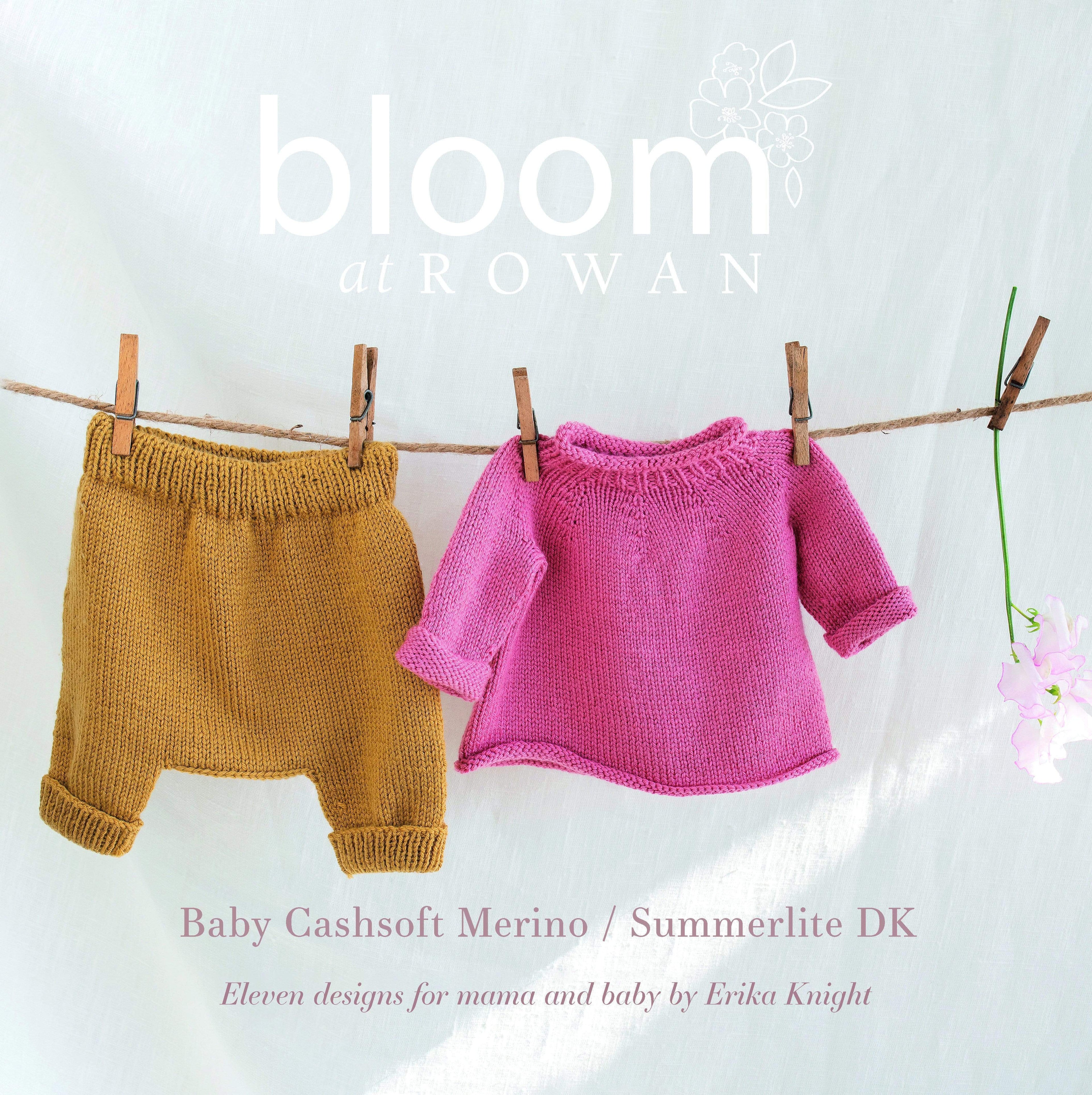 Bloom by Rowan Collection Two ~ (Baby Cashsoft Meirno & Summerlite DK)